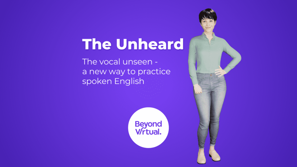 The Unheard - a new exercise built by Beyond Virtual